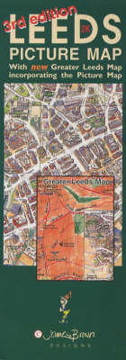 3rd Revised edition of "Leeds Picture Map and Guide"