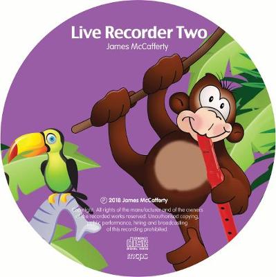Live Recorder Two: A Beginner's Course in Music (Accompanying CD)