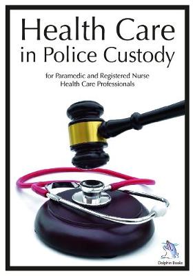 Health Care in Police Custody