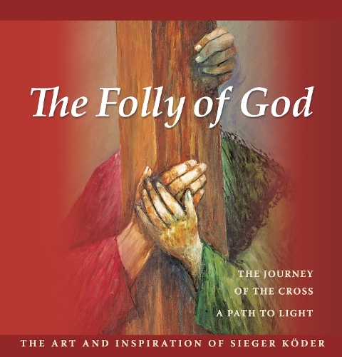 The Folly of God