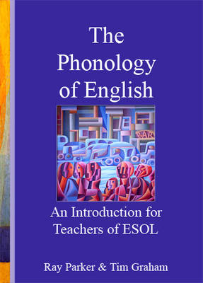 An Introduction to the Phonology of English for Teachers of ESOL