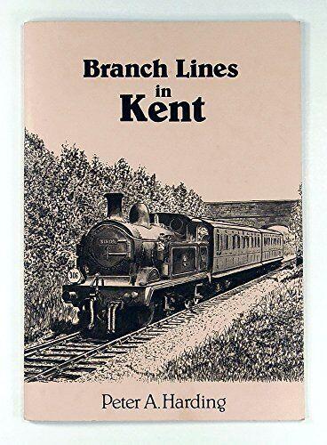 Branch Lines in Kent