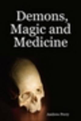 Demons, Magic and Medicine