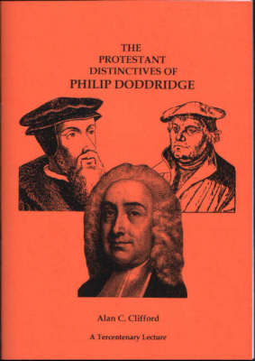 The Protestant Distinctives of Philip Doddridge