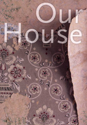 Our House