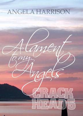 A Lament to My Angels