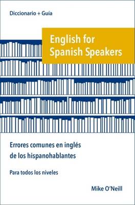 English for Spanish Speakers: errores comunes en ingles de los hispanohablantes