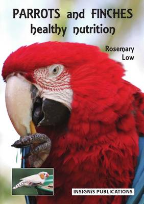 Parrots and Finches: Healthy Nutrition