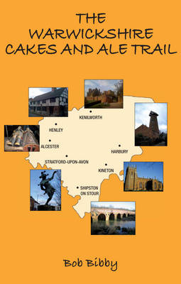 The Warwickshire Cakes and Ale Trail
