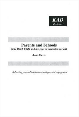Parents and Schools (the Black Child and the Goal of Education for All)