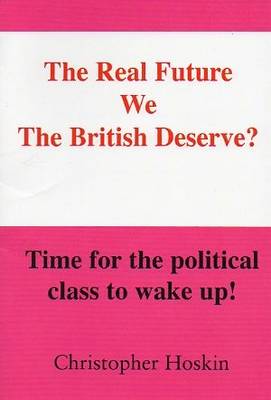 The Real Future We the British Deserve?
