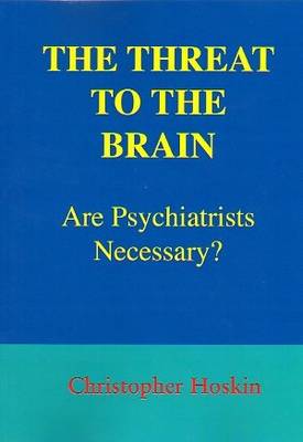 The Threat to the Brain