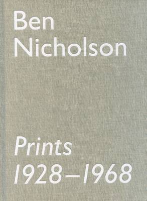 Ben Nicholson Prints 1928-1968