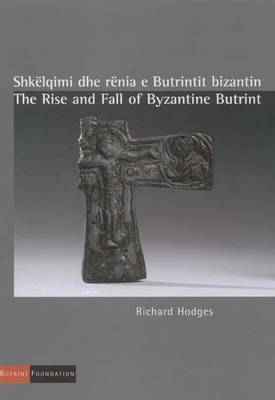 The Rise and Fall of Byzantine Butrint