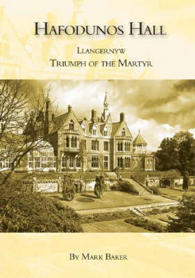 Hafodunos Hall, Llangernyw