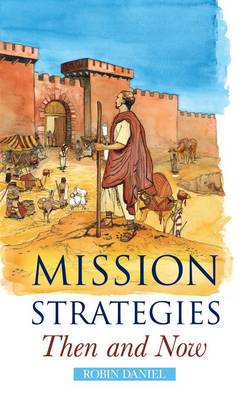 Mission Strategies Then and Now