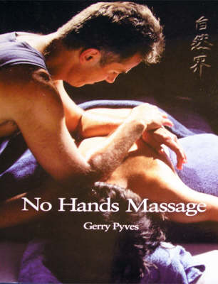 The Principles and Practice of No Hands Massage