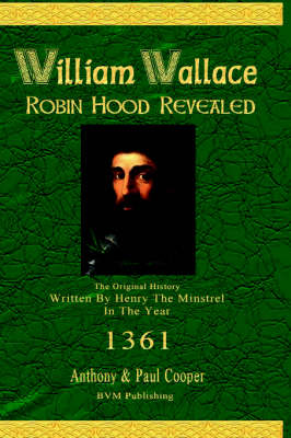 William Wallace Robin Hood Revealed