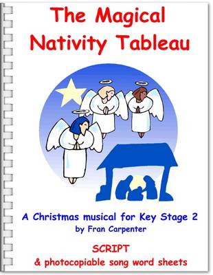 The Magical Nativity Tableau
