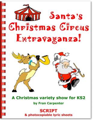 Santa's Christmas Circus Extravaganza!