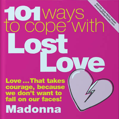 101 Ways to Cope With Lost Love
