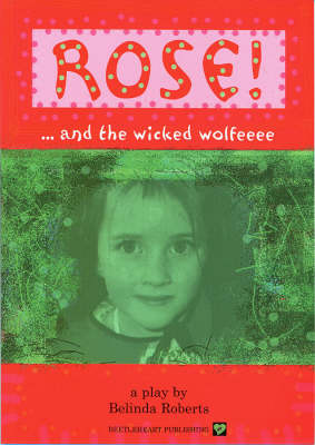 Rose! and the Wicked Wolfeeee