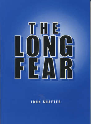 The Long Fear