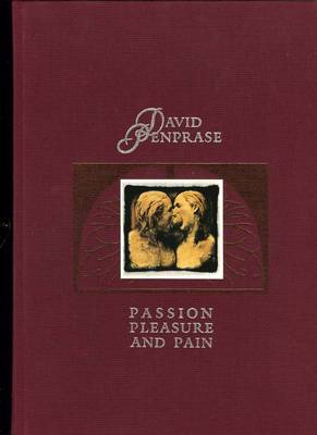 Passion, Pleasure and Pain