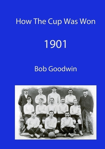 How the Cup Was Won - 1901