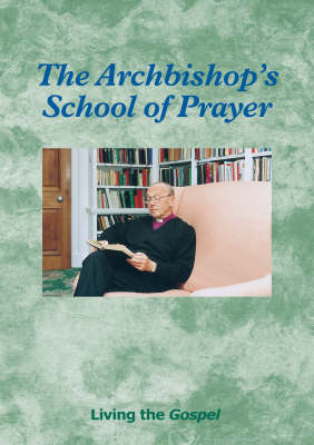 The Archbishop's School of Prayer