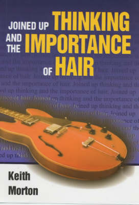 Joined Up Thinking and the Importance of Hair