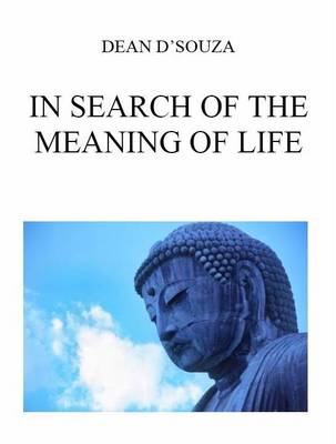 In Search of the Meaning of Life