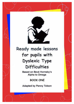 Ready Made Lessons for Pupils with Dyslexic Type Difficulties