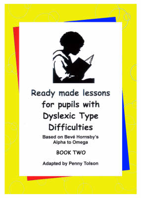 Ready Made Lessons for Pupils with Dyslexic Type Difficulties
