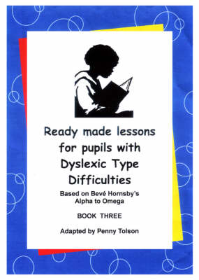 Ready Made Lessons for Pupils with Dyslexic Type Difficulties