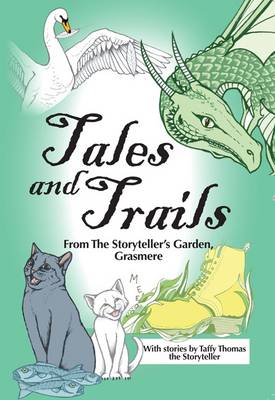 Tales and Trails from the Storyteller's Garden, Grasmere