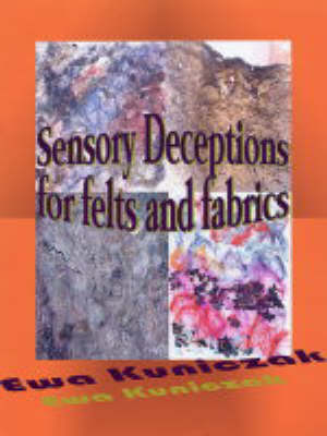 Sensory Deceptions for Felts and Fabrics