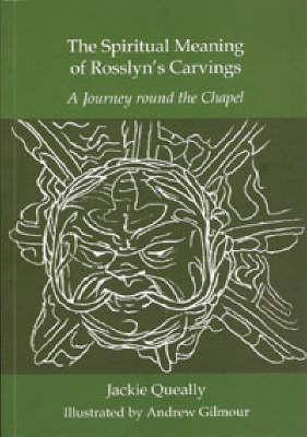 The Spiritual Meaning of Rosslyn's Carvings