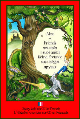 Alex and Friends, Ses Amis, I Suoi Amici, Seine Freunde, Sus Amigos