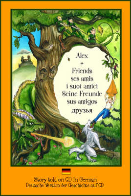 Alex and Friends, Ses Amis, I Suoi Amici, Seine Freunde, Sus Amigos
