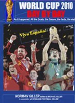 WORLD CUP 2010 DAY BY DAY