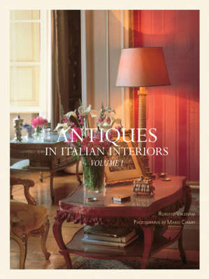Antiques in Italian Interiors: v. 1