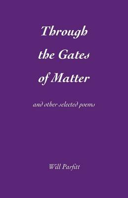 Through the Gates of Matter