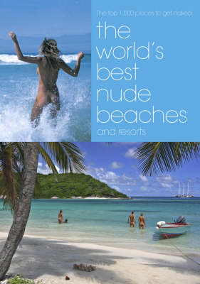 The World's Best Nude Beaches and Resorts