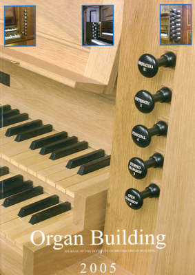 Organ Building 2005