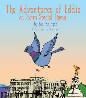 The Adventures of Eddie - an Extra Special Pigeon