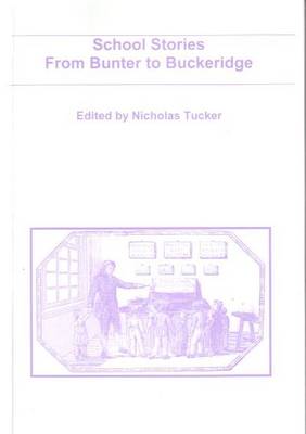 School Stories from Bunter to Buckeridge