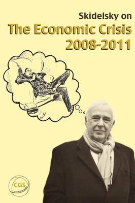 Skidelsky on the Crisis
