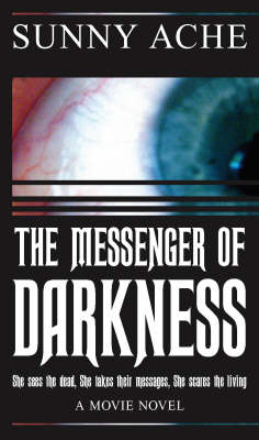 The Messenger of Darkness