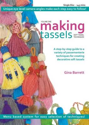 Making Tassels: Soft Tassel Techniques v. 1